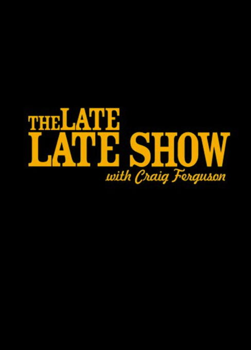 The Late Late Show with Craig Ferguson TV series poster