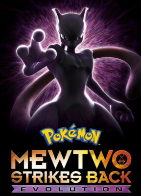 Pokémon the Movie: Mewtwo Strikes Back – Evolution movie poster