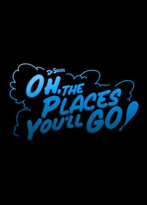 Oh, the Places You’ll Go! movie poster